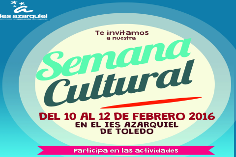 SEMANA CULTURAL AZARQUIEL EDICIÓN 2016