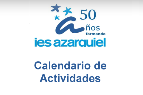 CALENDARIO DE ACTIVIDADES DEL 50 ANIVERSARIO DEL AZARQUIEL