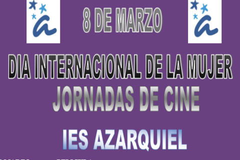 DIA INTERNACIONAL DE LA MUJER. JORNADAS DE CINE.